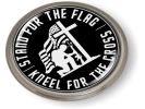 Stand for the Flag - Kneel for the Cross Emblem