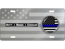 Duty Honor Courage Thin Blue Line - Stainless Steel Car License Plate