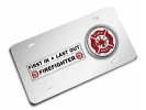 Firefighter - Stainless Steel Car License Plate