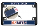 Fly Navy Dad - Motorcycle Metal License Plate Frame