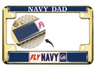 Fly Navy Dad - Motorcycle Metal License Plate Frame