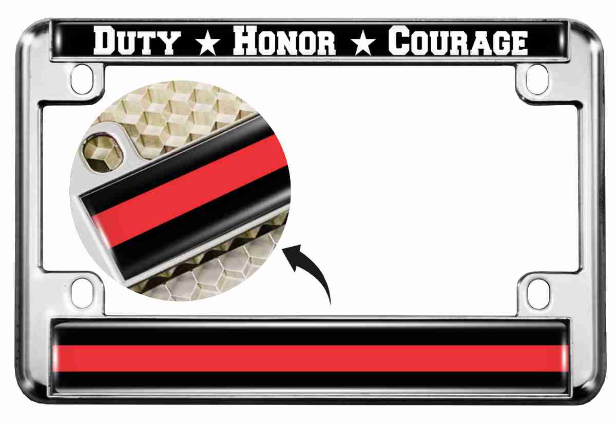 Duty Honor Courage Thin Red Line - Motorcycle Metal License Plate Frame