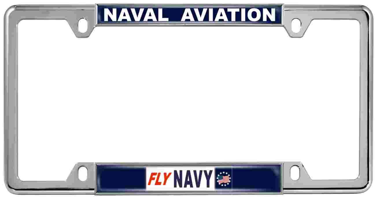 Naval Aviation Fly Navy - Metal License Plate Frame Naval Aviation Fly Navy - Metal License Plate Frame