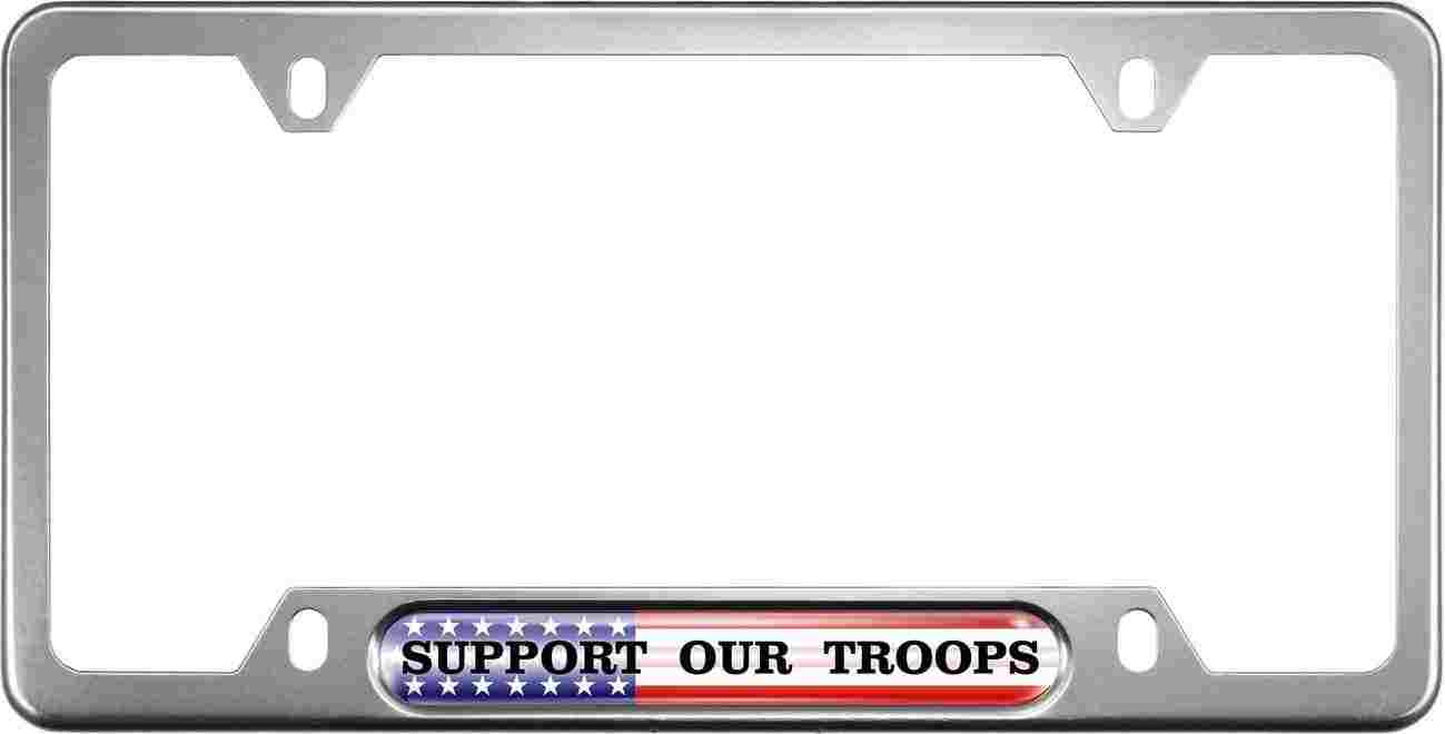 Support Our Troops - Anodized Aluminum Car License Plate Frame