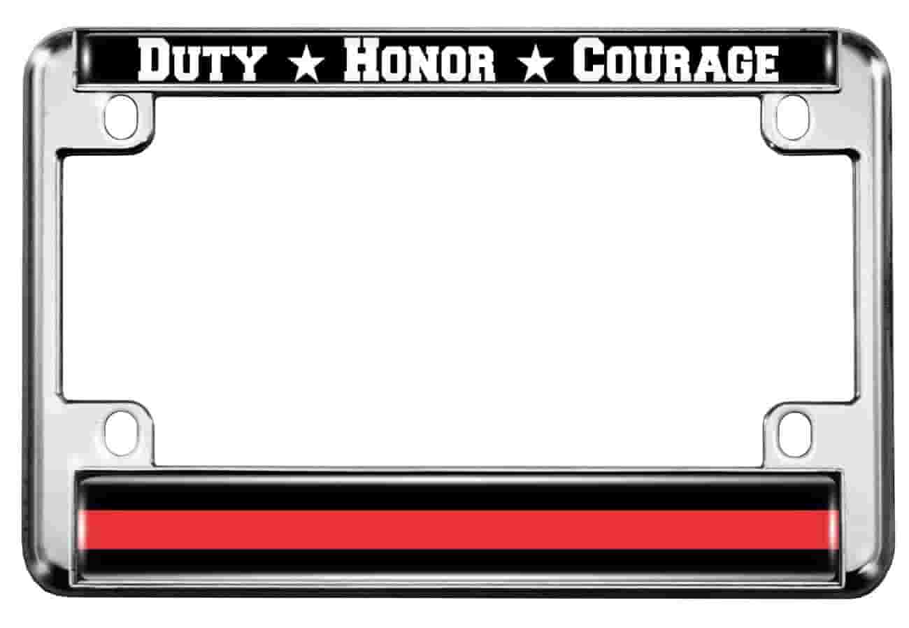 Duty Honor Courage Thin Red Line - Motorcycle Metal License Plate Frame Duty Honor Courage Thin Red Line - Motorcycle Metal License Plate Frame