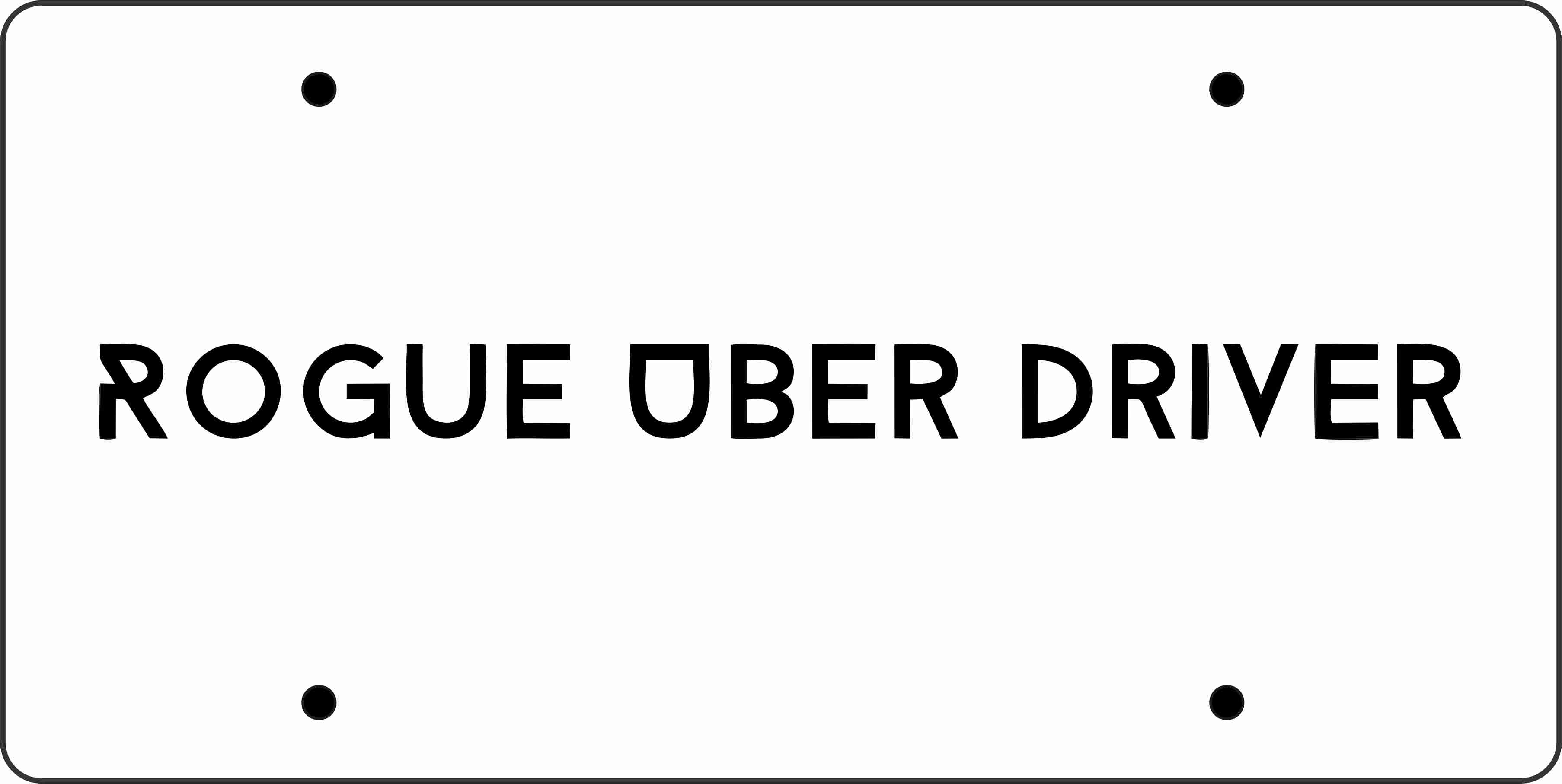 Rogue Uber Driver Acrylic License Plate