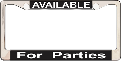 Available For Parties Available For Parties