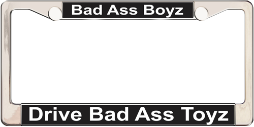 Bad Ass Boyz Drive Bad Ass Toyz Bad Ass Boyz Drive Bad Ass Toyz