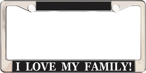 I Love My Family I Love My Family