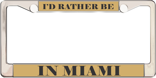 I'd Rather Be In Miami I'd Rather Be In Miami