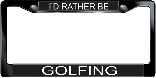 I'd Rather Be Golfing I'd Rather Be Golfing