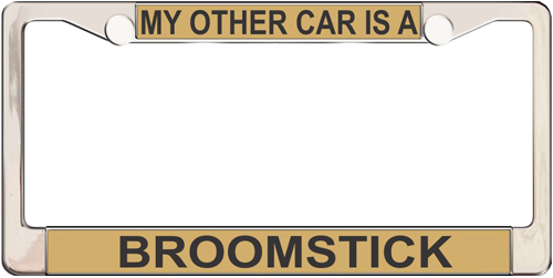 My Other Car Is A Broomstick My Other Car Is A Broomstick