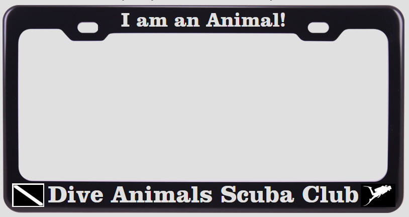 I am an Animal! - Custom Anodized Aluminum License Plate Frame