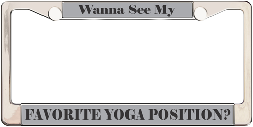 Wanna See My Favorite Yoga Position? Wanna See My Favorite Yoga Position?
