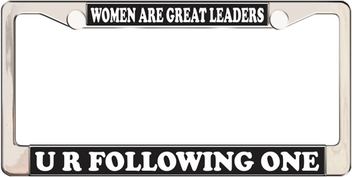 Women Are Great Leaders U R Following One Women Are Great Leaders U R Following One